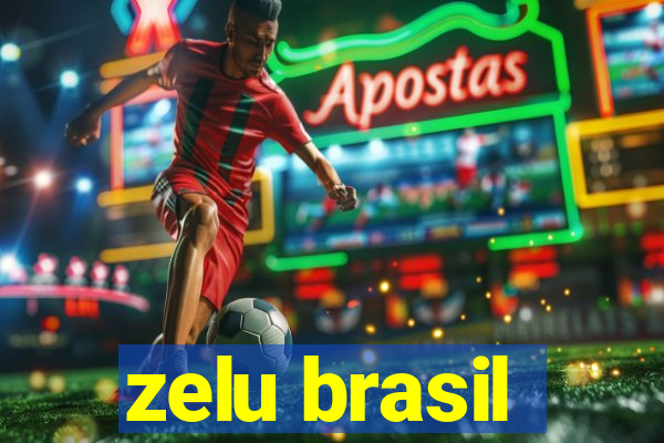 zelu brasil