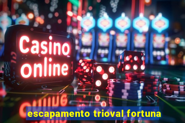 escapamento trioval fortuna