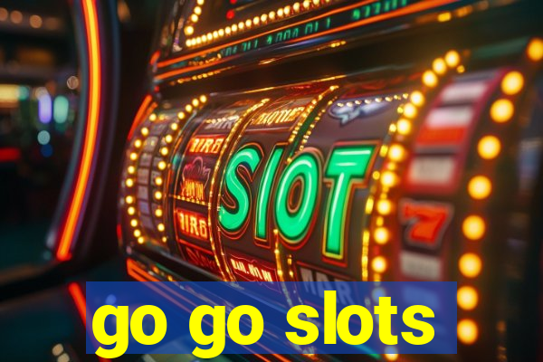 go go slots