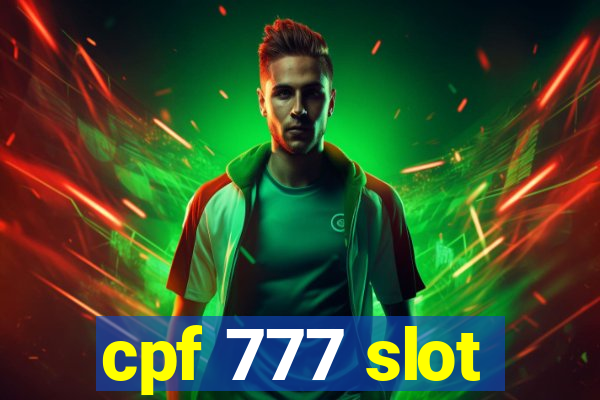 cpf 777 slot