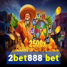 2bet888 bet