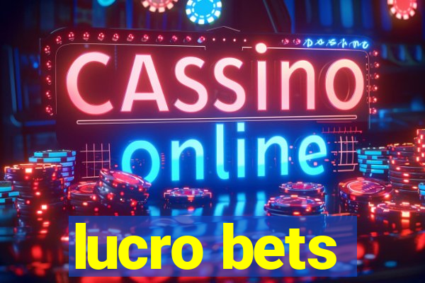 lucro bets