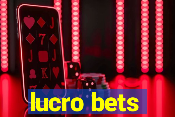 lucro bets