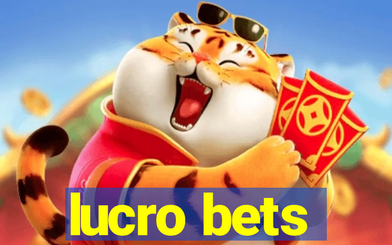 lucro bets