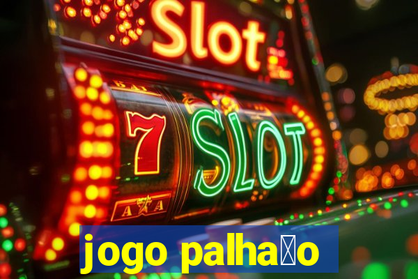 jogo palha莽o