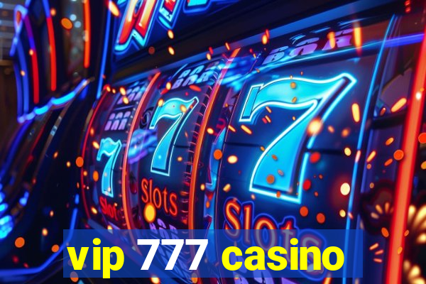 vip 777 casino