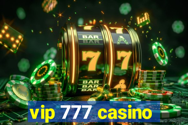 vip 777 casino