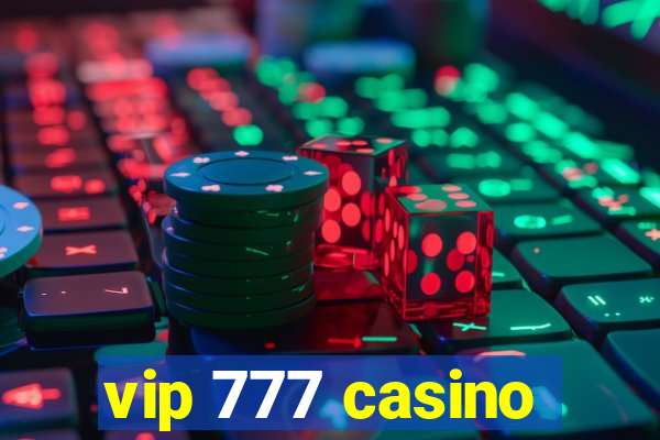 vip 777 casino