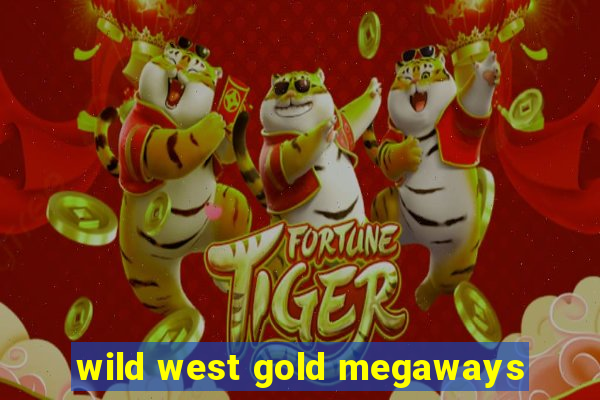 wild west gold megaways