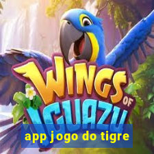 app jogo do tigre