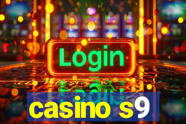 casino s9