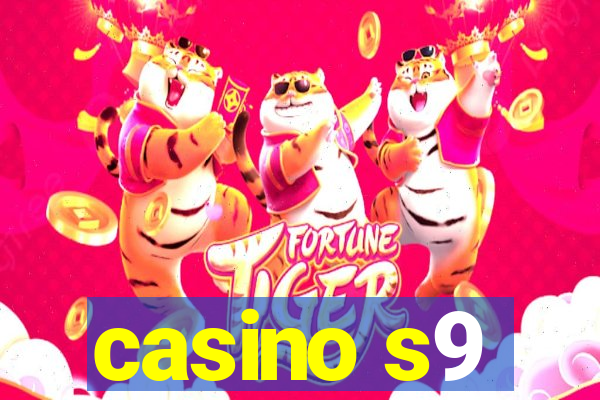 casino s9