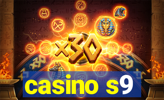 casino s9