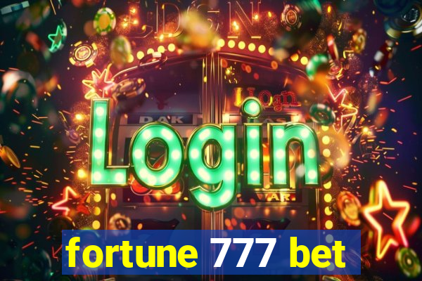 fortune 777 bet