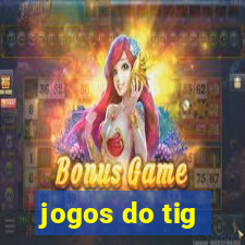 jogos do tig