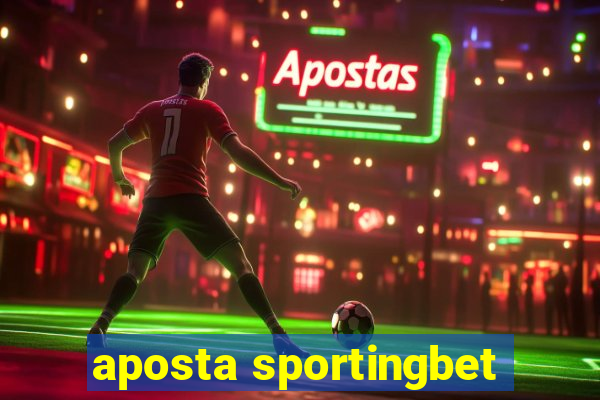 aposta sportingbet