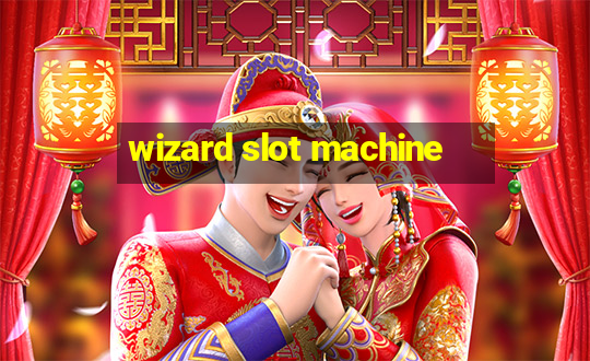 wizard slot machine