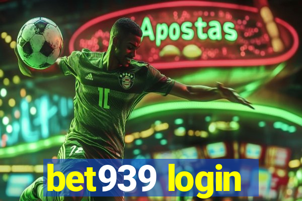 bet939 login