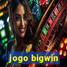 jogo bigwin