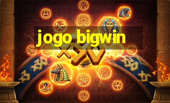 jogo bigwin