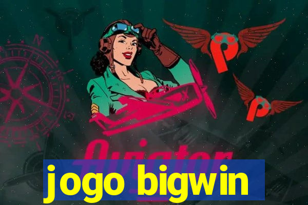 jogo bigwin