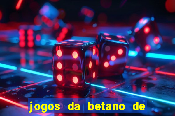 jogos da betano de 10 centavos