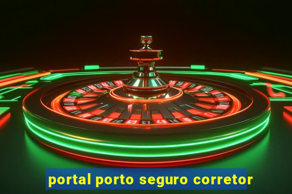 portal porto seguro corretor