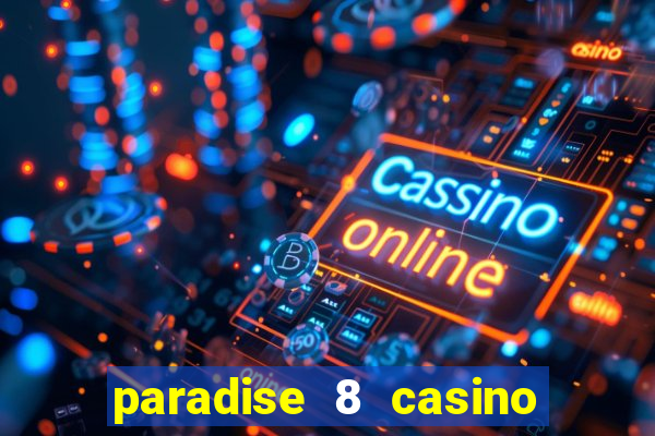 paradise 8 casino no deposit codes