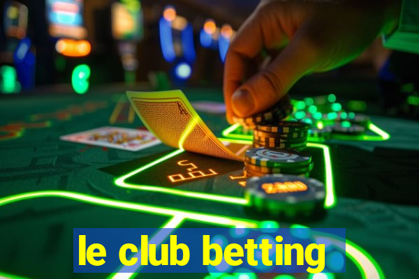 le club betting