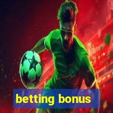 betting bonus