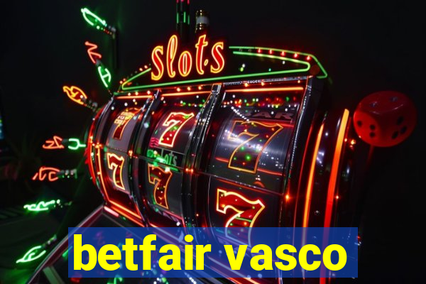 betfair vasco