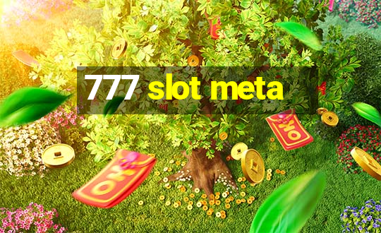 777 slot meta