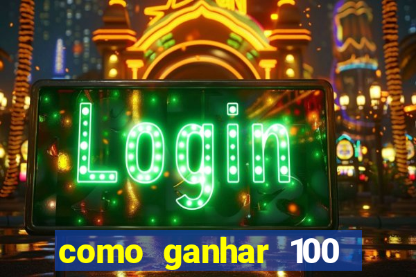 como ganhar 100 reais por dia na bet365