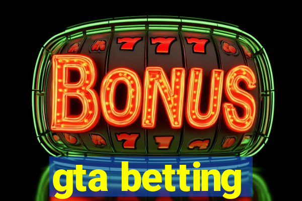 gta betting