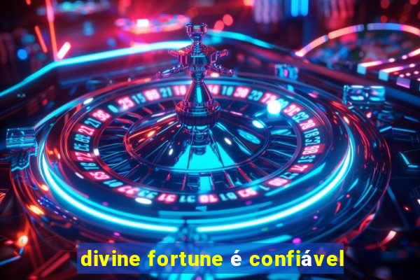 divine fortune é confiável