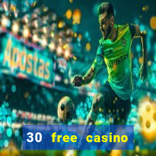 30 free casino slot games