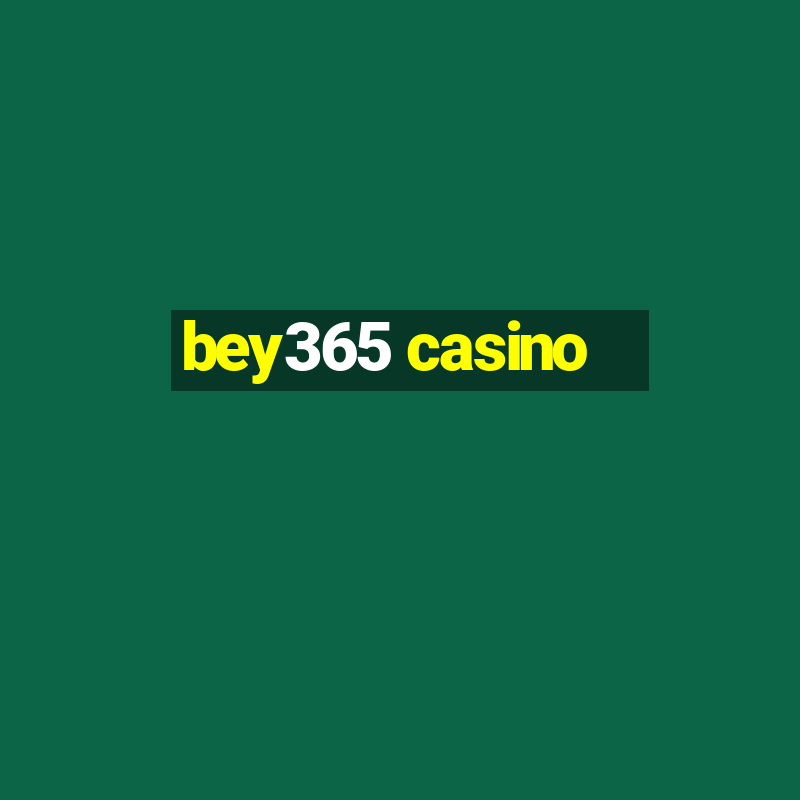 bey365 casino