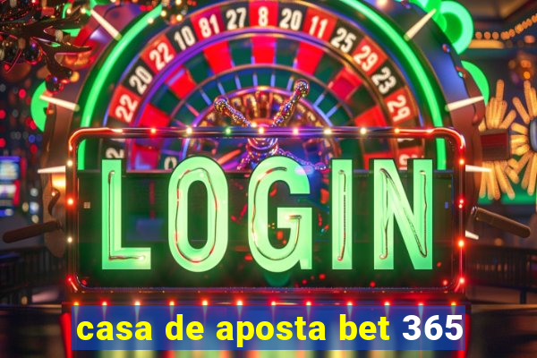 casa de aposta bet 365