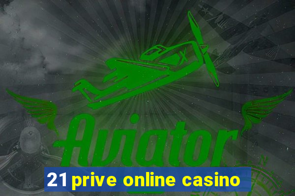 21 prive online casino