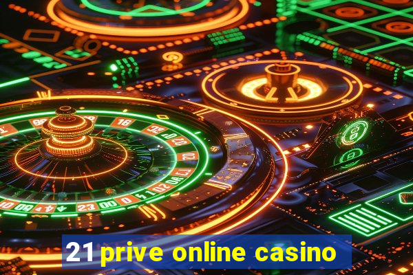 21 prive online casino