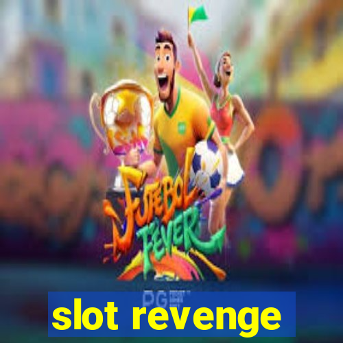 slot revenge