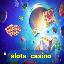 slots casino dinheiro real