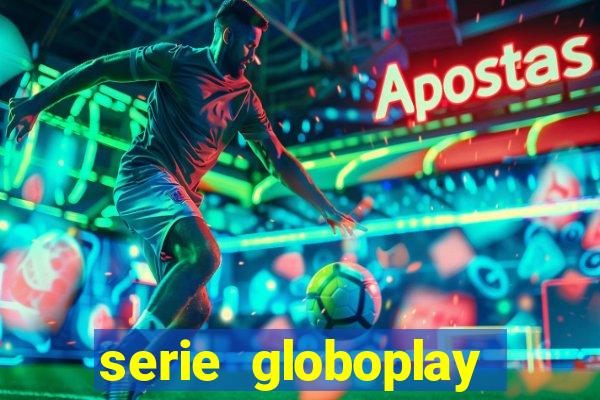 serie globoplay jogo que mudou a história