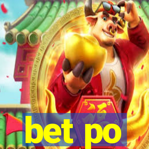 bet po