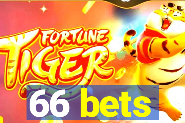 66 bets