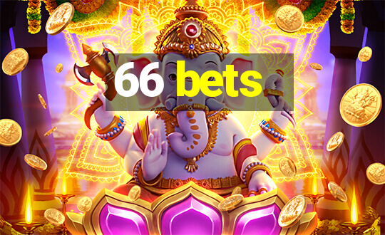 66 bets