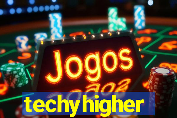 techyhigher