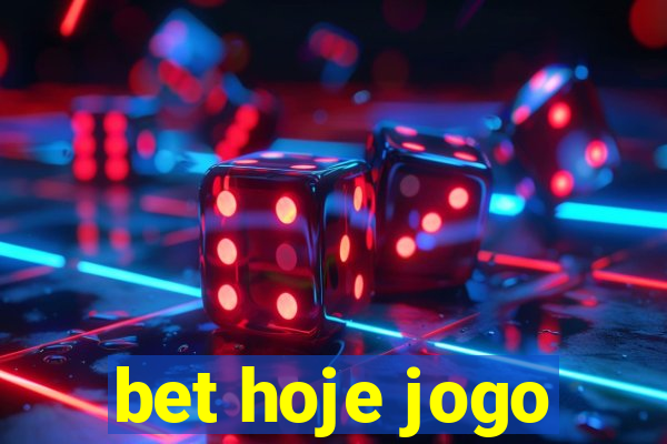 bet hoje jogo