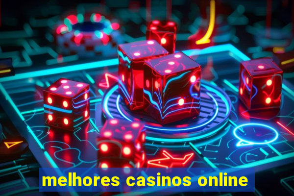 melhores casinos online