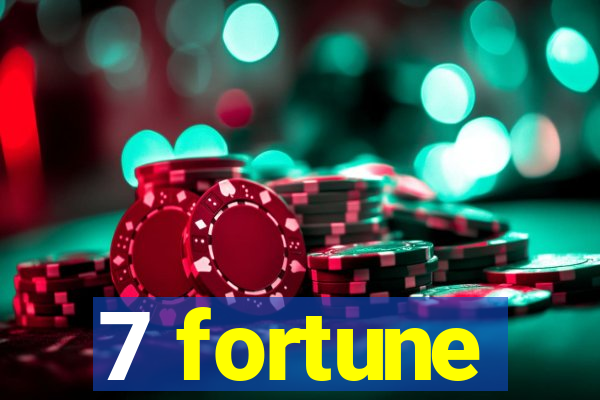 7 fortune